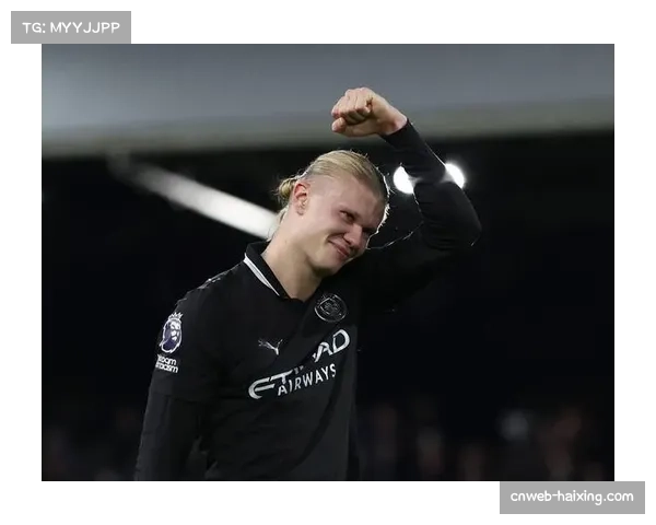 哈兰德英超百球里程碑在即，曼城主场迎战利兹联